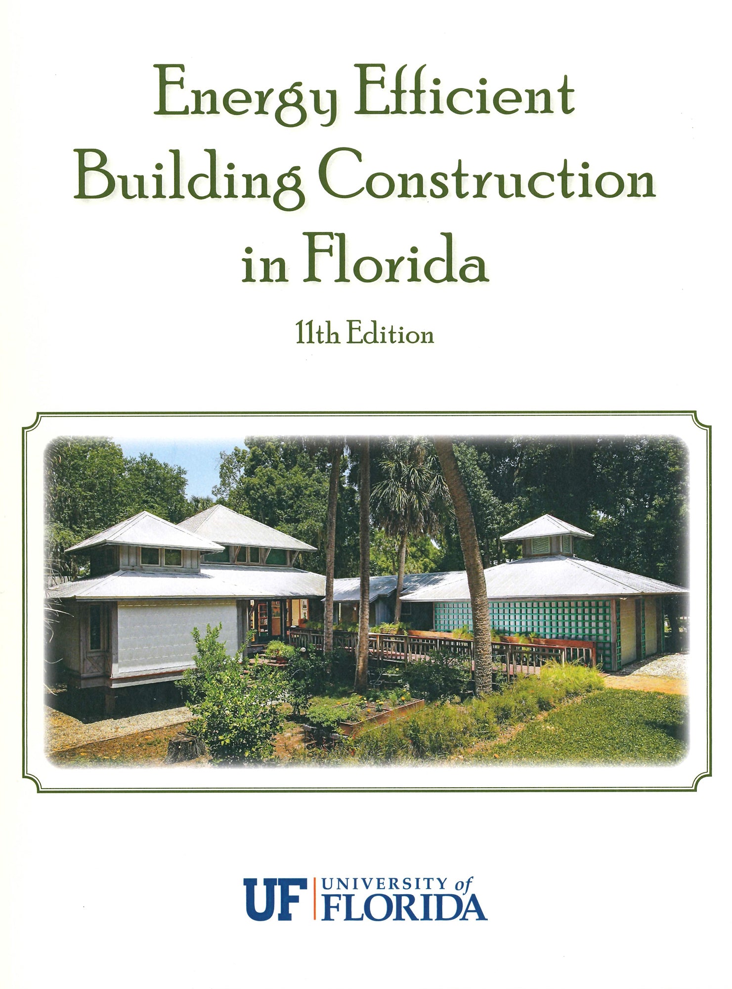 Energy Efficient Building Construction in Florida, 11th Edition (2024 ...