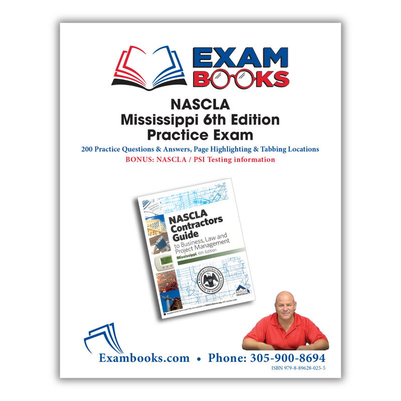 200 Practice Questions & Answers Based on NASCLA Mississippi 6th Edition