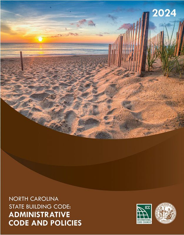2024 North Carolina State Building Code: Administrative Code and Policies