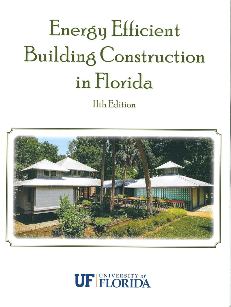 Energy Efficient Building Construction in Florida 11th Ed. Practice Exam