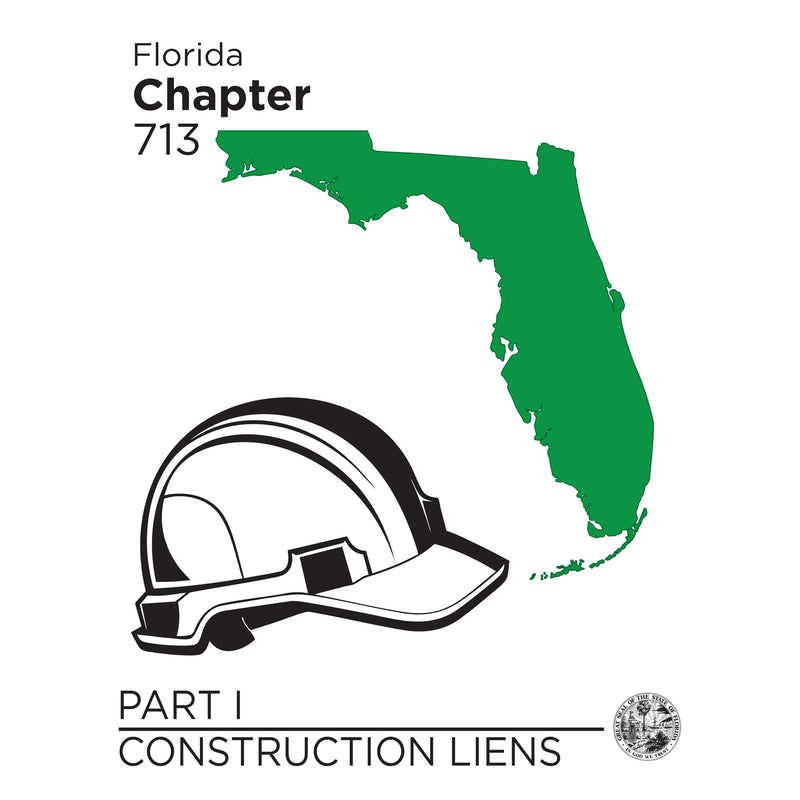 Florida Chapter 713 Part 1 Construction Liens