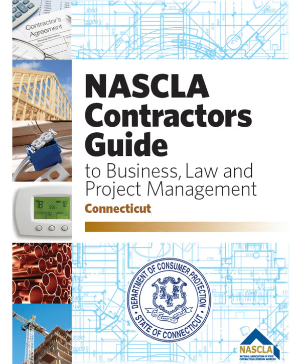 Connecticut NASCLA Contractors Guide to Business, Law and Project Management, CT 6th Edition