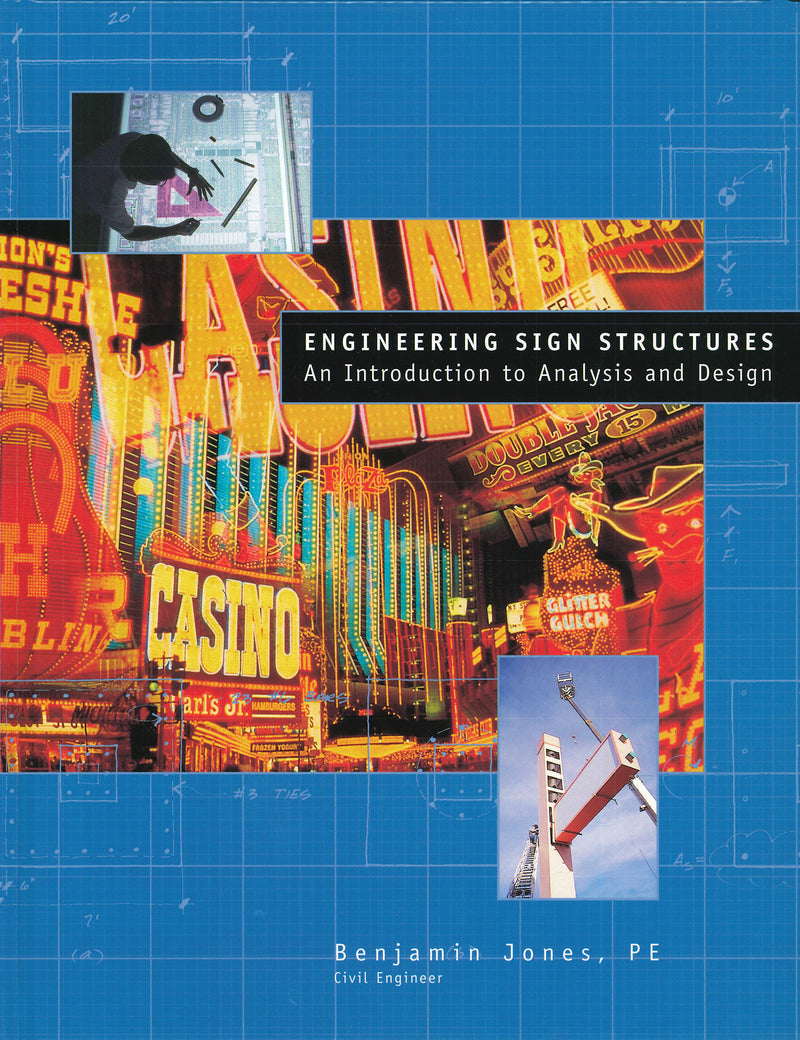 Engineering Sign Structures: An Introduction to Analysis and Design