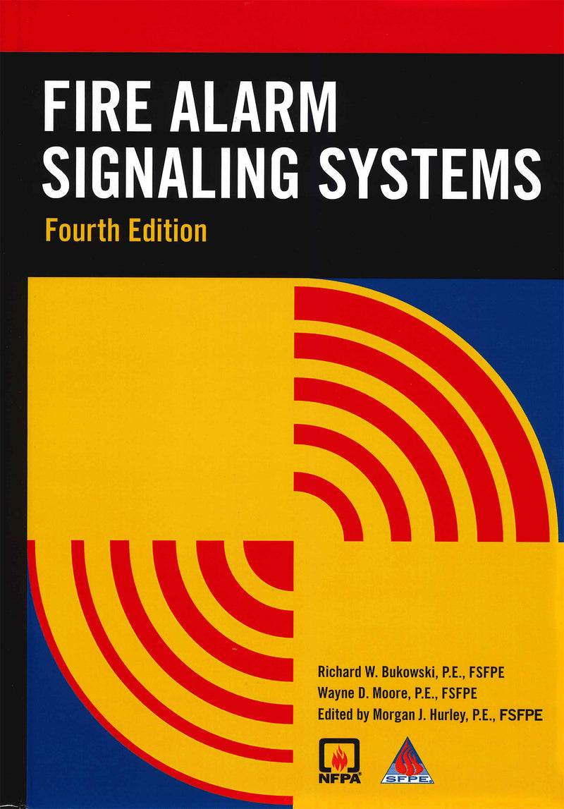 Fire Alarm Signaling Systems Handbook, 2010, 4TH Edition