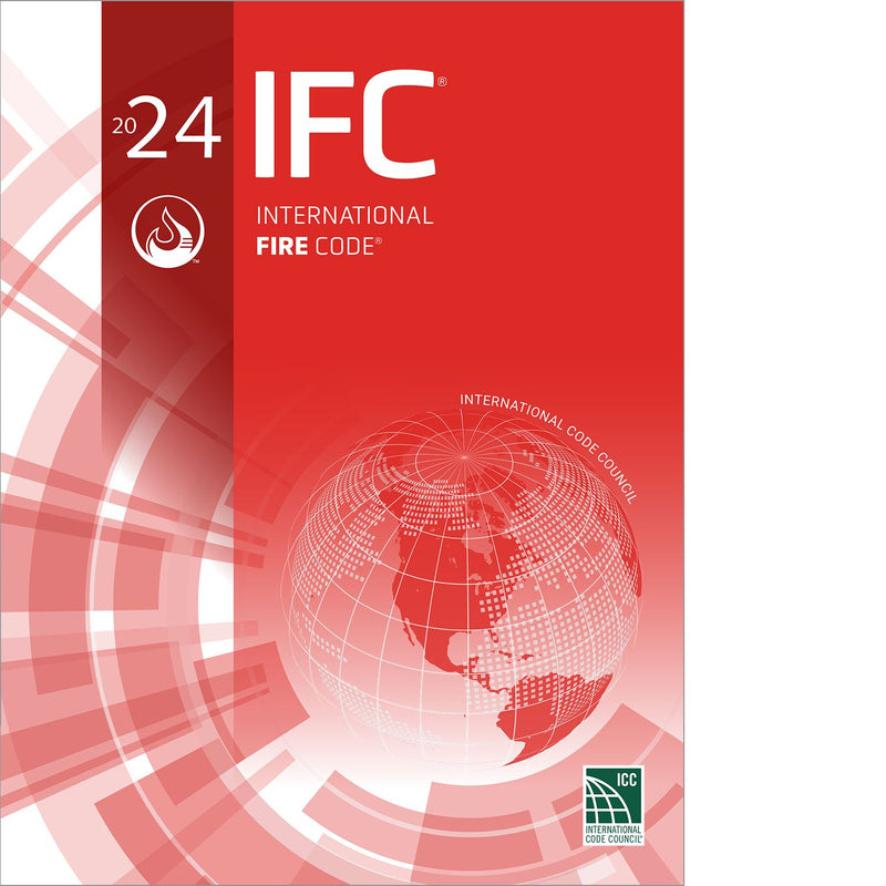 Fire Code 21 2024 International Fire Code: Essential Updates | Guaranteed Pass – The ...