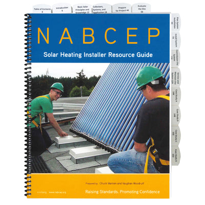 NABCEP Solar Heating Resource Guide, 2013. Version 1.1