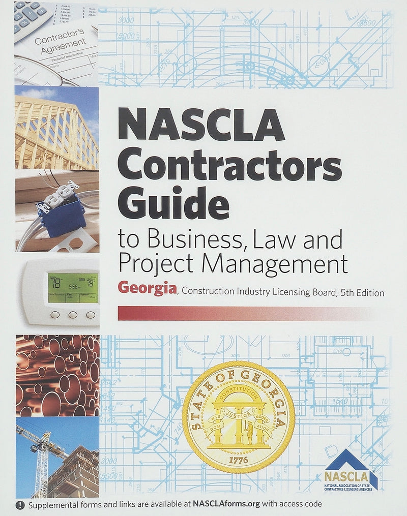 Georgia NASCLA Contractors Guide to Business, Law and Project Management, Georgia Construction Industry Licensing Board 5th Edition (Plumbers, Conditioned Air, Low Voltage, Electrical and Utility Contractors)