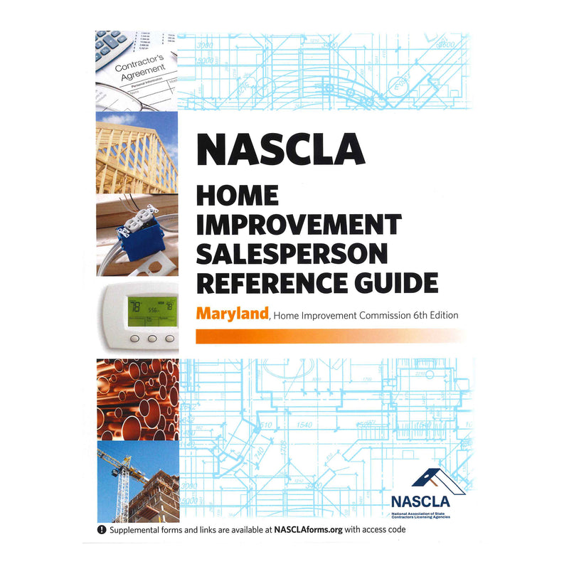 Maryland NASCLA Home Improvement Salesperson Reference Guide, MD Home Improvement Commission 6th Edition