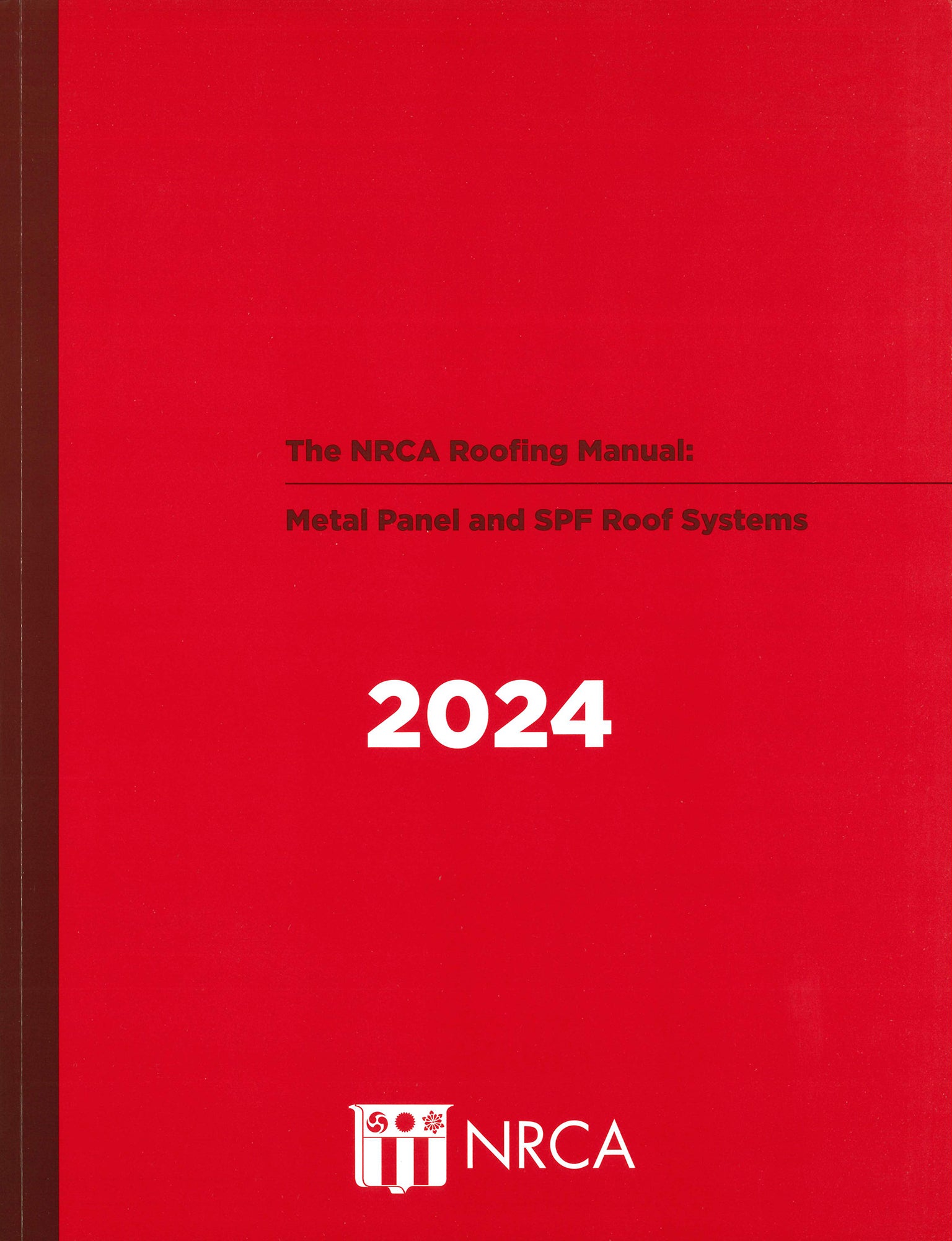 NRCA Roofing Manual: Metal Panel & SPF Roof Systems - 2024 – The Exam Pros