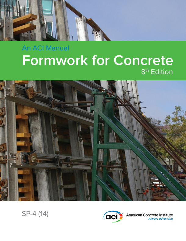 Formwork for Concrete, 2014 8th Edition