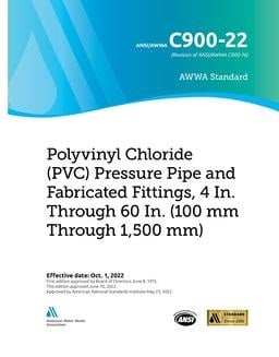 AWWA Standard for Polyvinyl Chloride (PVC) Pressure Pipe & Fabricated Fittings, 4 in through 12 in for Water Transmission & Distribution, C900,  2022