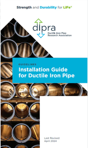 DIPRA Installation Guide for Ductile Iron Pipe, 2024