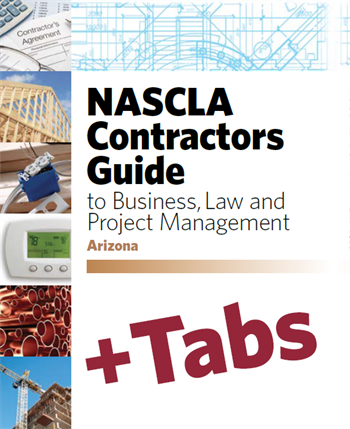 ARIZONA - NASCLA Contractors Guide to Business, Law and Project Management, Arizona 7th Edition