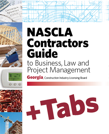 Georgia NASCLA Contractors Guide to Business, Law and Project Management, Georgia Construction Industry Licensing Board 5th Edition (Plumbers, Conditioned Air, Low Voltage, Electrical and Utility Contractors)