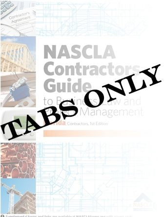 Florida NASCLA Contractors Guide to Business, Law and Project Management, Florida Contractors 2nd Edition Pre Printed Tabs