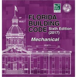 2017 Florida Building Code - Mechanical, 6th edition