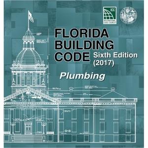 2017 Florida Building Code - Plumbing, 6th edition