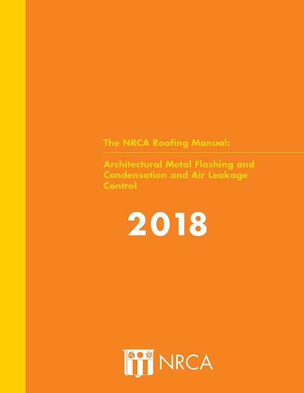 NRCA Roofing Manual: Architectural Metal Flashing, Condensation and Air Leakage Control, 2018 Practice Exam