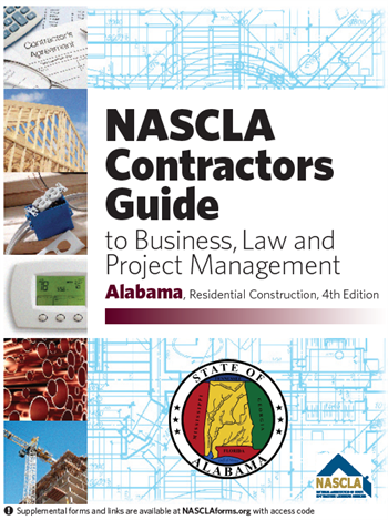 NASCLA Contractors Guide to Business, Law and Project Management, Alabama Residential Construction, 4th Edition