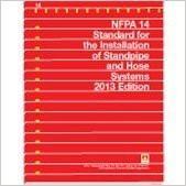 NFPA 14 - Standard for the Installation of Standpipe and Hose Systems, 2013.