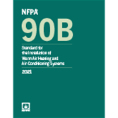 NFPA 90B Installation of Warm Air Heating and Air Conditioning Systems, 2021