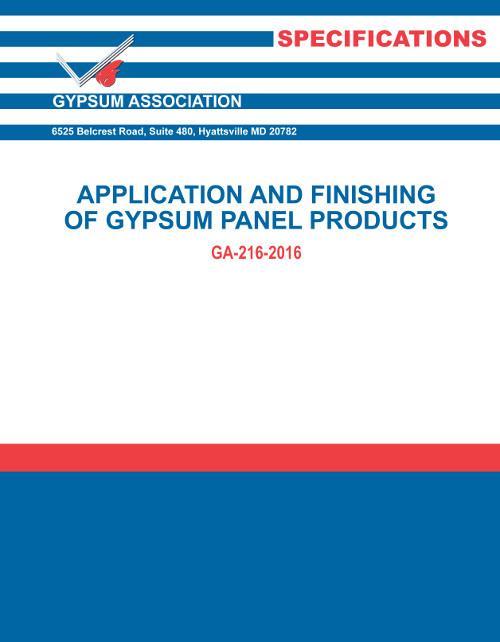 GA-216-2018: Application and Finishing of Gypsum Panel Products, 2018 Edition