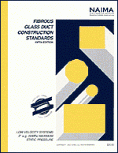 Fibrous Glass Duct Construction Standards, Fifth Edition, 2002 (NAIMA)