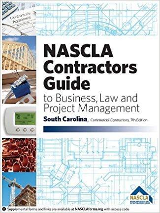 SOUTH CAROLINA-NASCLA Contractors Guide to Business, Law and Project Management, South Carolina Commercial Contractors, 8th Edition