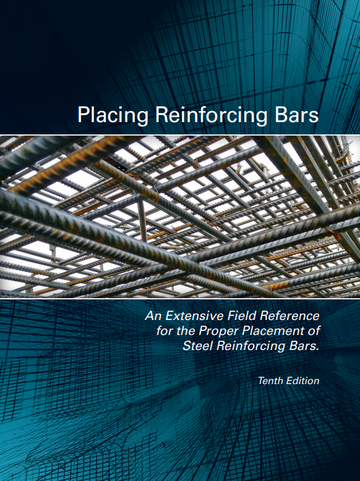 Placing Reinforcing Bars; 10th Edition