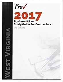 West Virginia Business and Law Study Guide for Contractors-2017 Edition