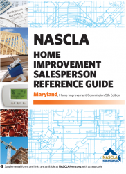Maryland NASCLA Home Improvement Salesperson Reference Guide, MD Home Improvement Commission 5th Edition