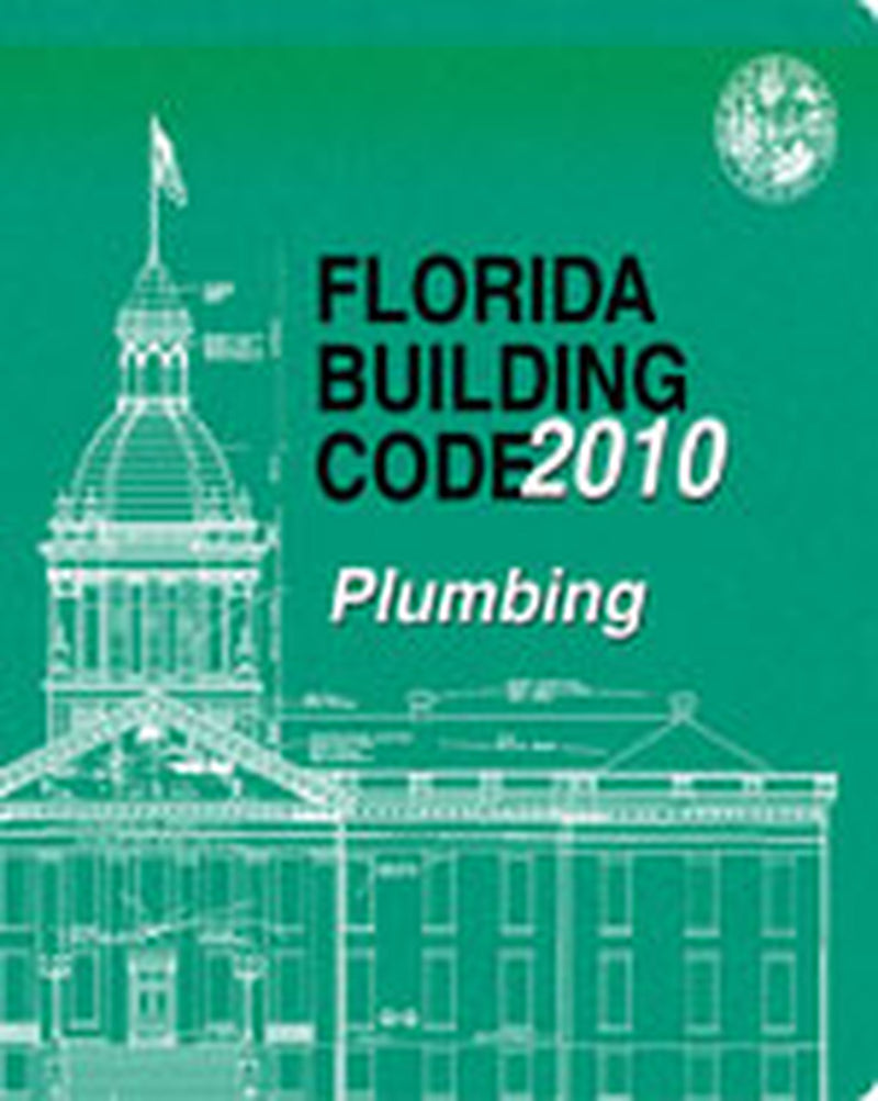 2010 Florida Building Code - Plumbing,